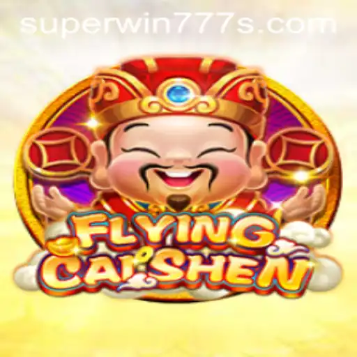 FlyingCaiShen: The Exciting Journey in the Realm of Superwin777